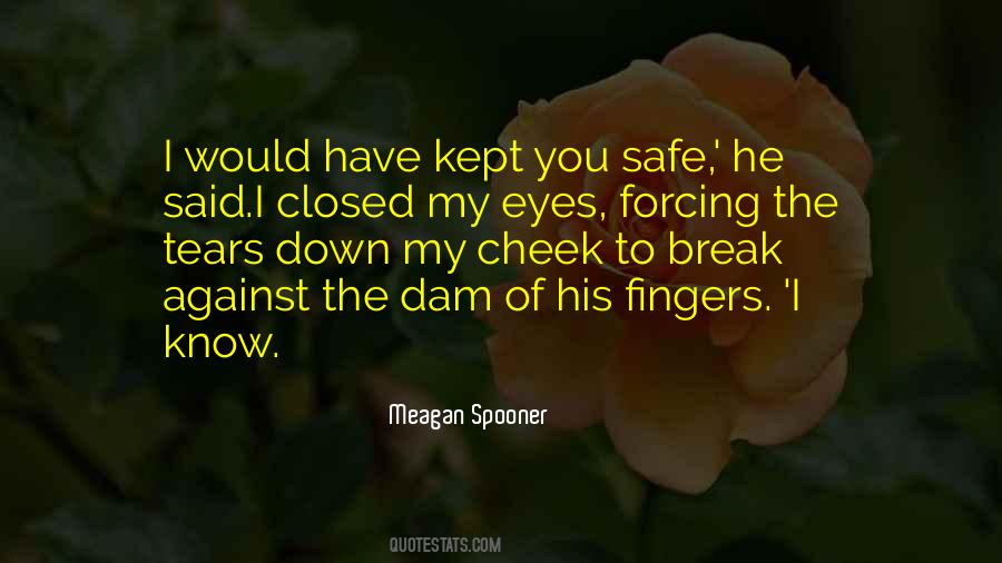 You Safe Quotes #1441845