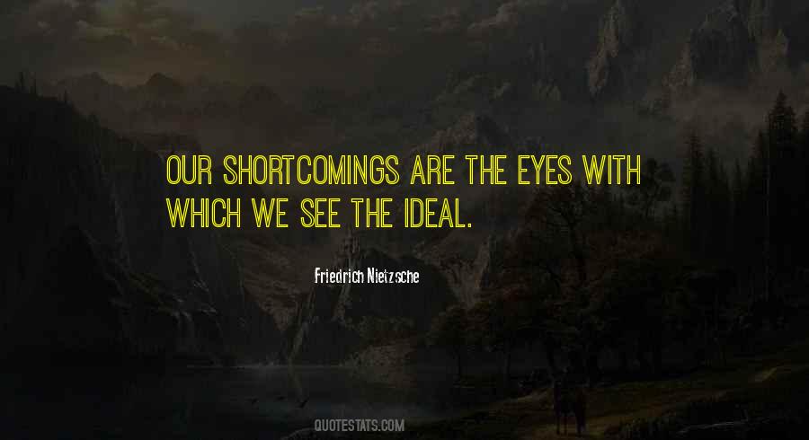 Our Eyes See Quotes #1301229