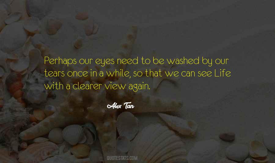 Our Eyes See Quotes #1594231