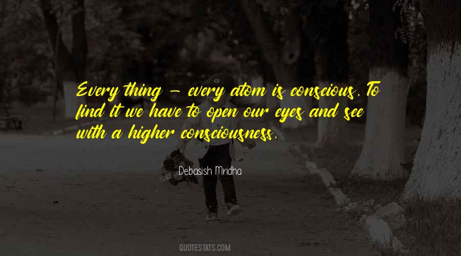 Our Eyes See Quotes #579027