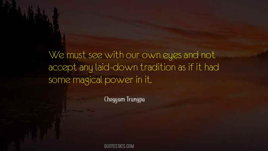 Our Eyes See Quotes #915893