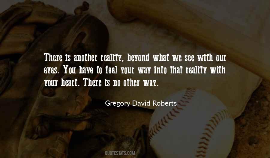 Our Eyes See Quotes #966674