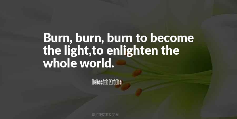 Enlighten The Whole World Quotes #1070565