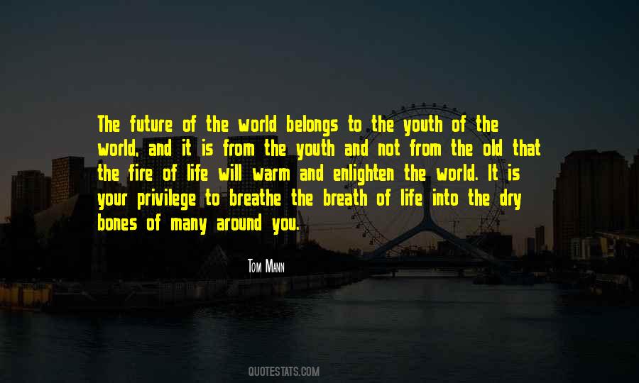 Enlighten The Whole World Quotes #1070668