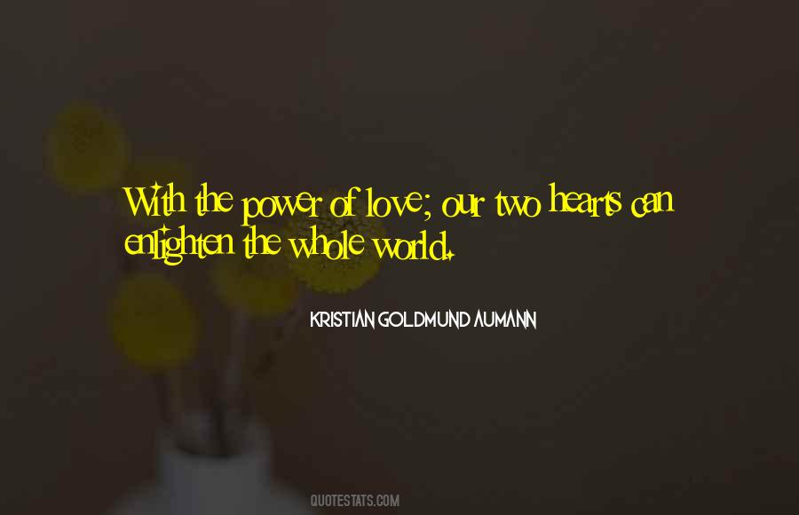 Enlighten The Whole World Quotes #1867424