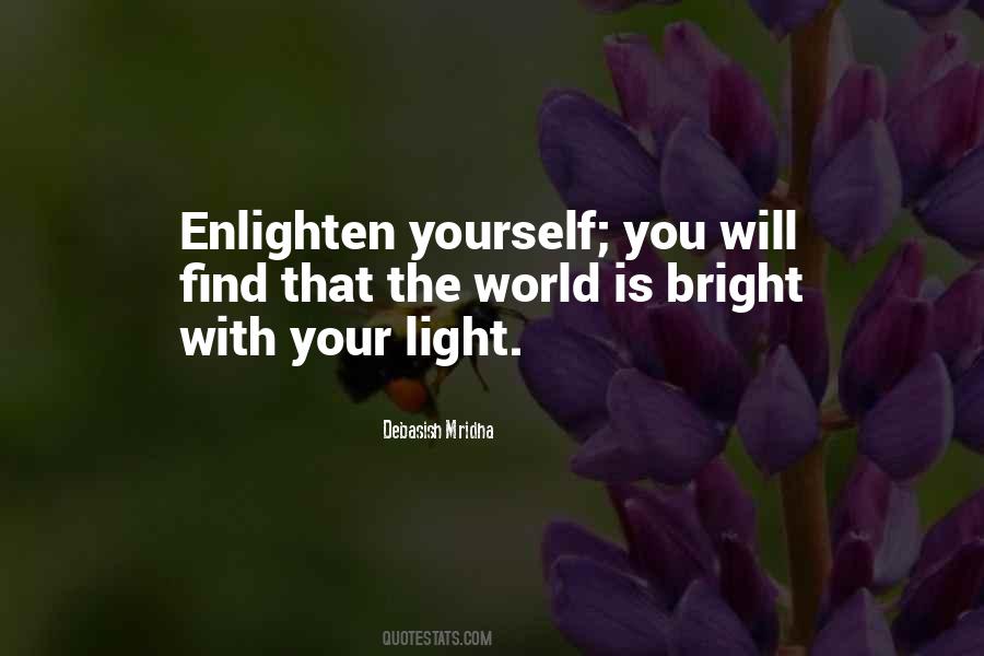 Enlighten The Whole World Quotes #727353