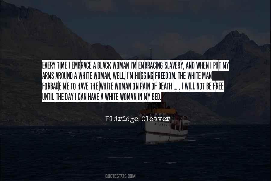 Freedom Of Death Quotes #1581139