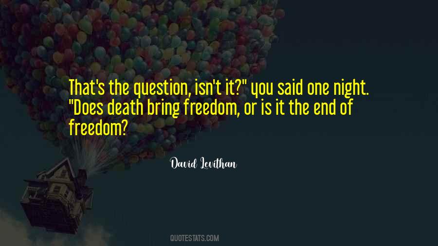 Freedom Of Death Quotes #616838