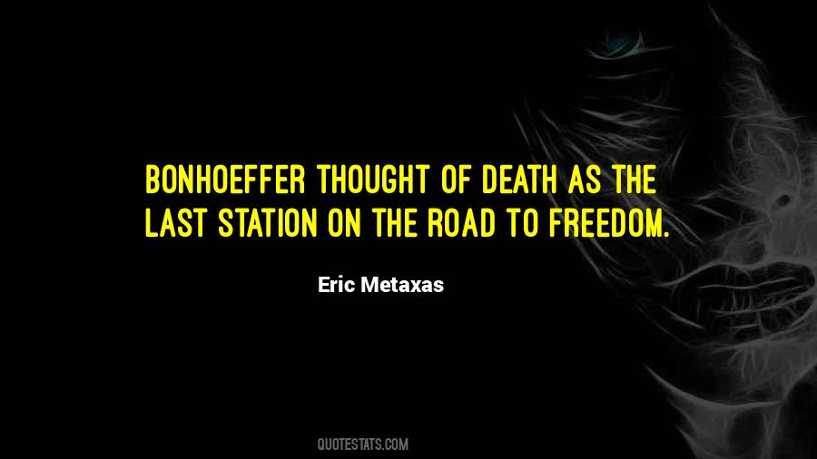 Freedom Of Death Quotes #633990