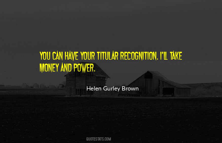 Quotes About Money And Power #1782393