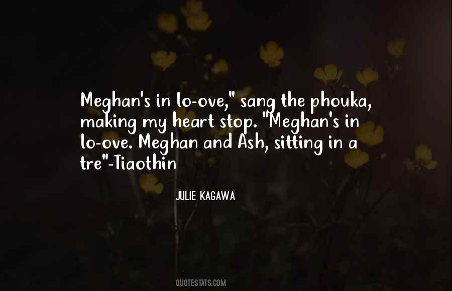 Ash And Meghan Quotes #1550552