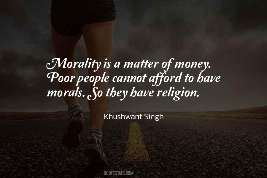 Quotes About Money And Morality #815977