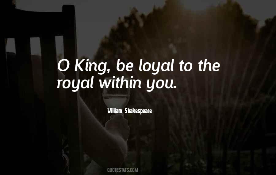 Loyal Loyalty Quotes #1148931