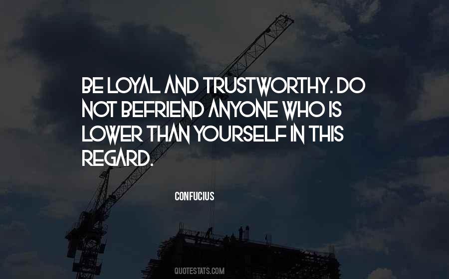 Loyal Loyalty Quotes #1192729