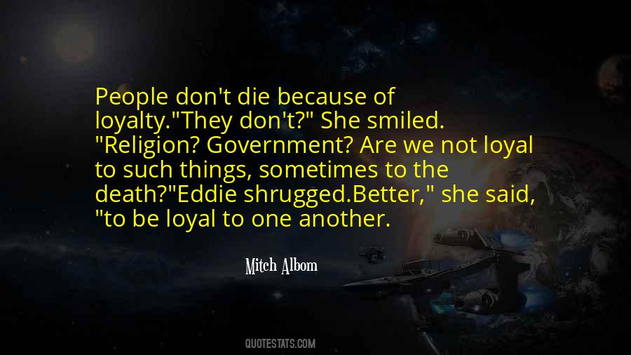 Loyal Loyalty Quotes #417104