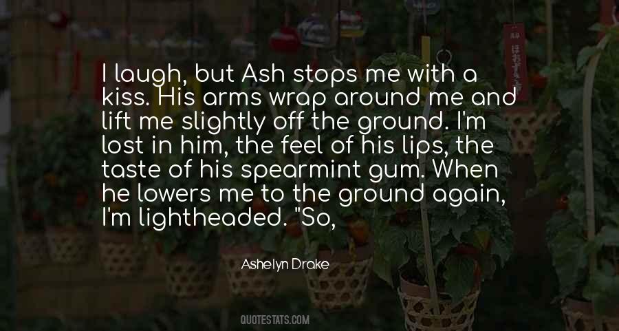 Ash Quotes #1416487