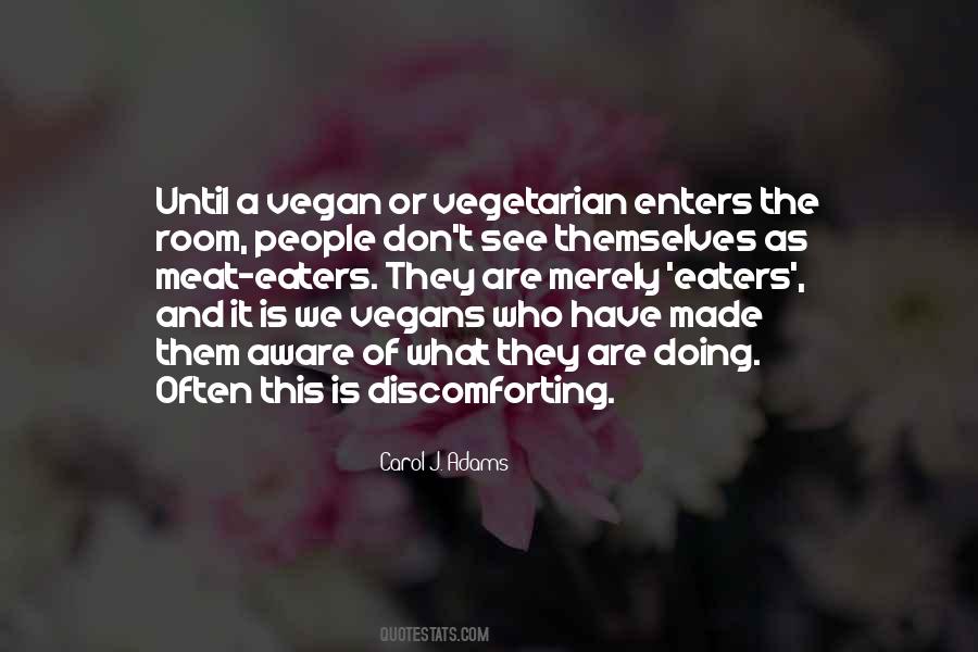 Vegan Vegetarian Quotes #17989