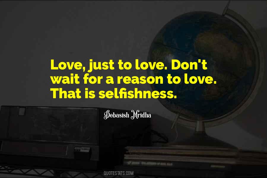 Just To Love Quotes #1061781