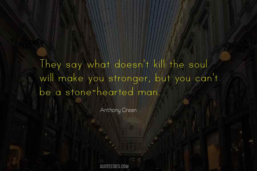 Will Make You Stronger Quotes #1134397