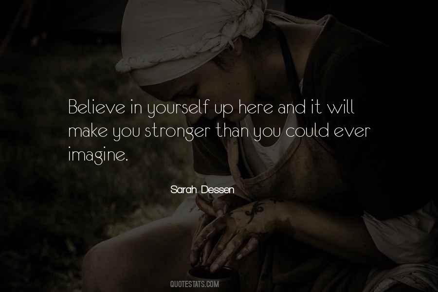 Will Make You Stronger Quotes #26612