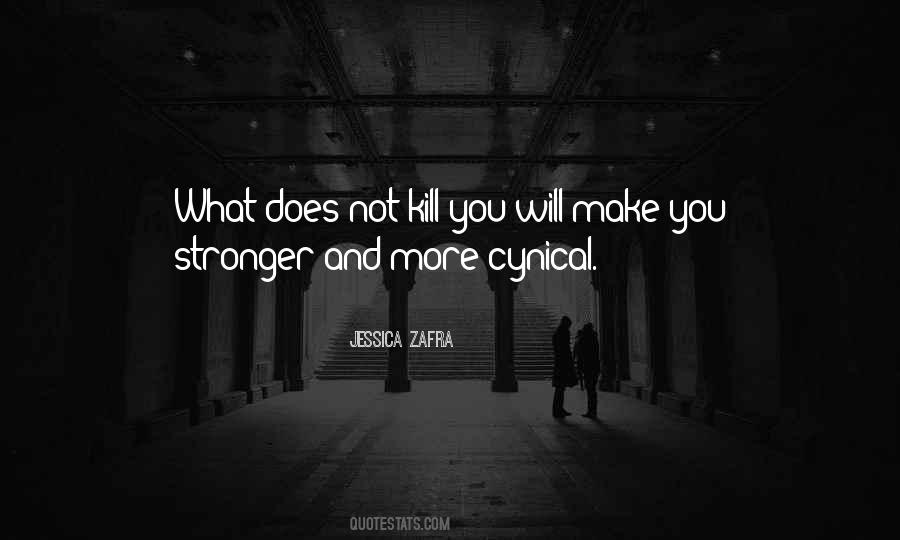 Will Make You Stronger Quotes #486352