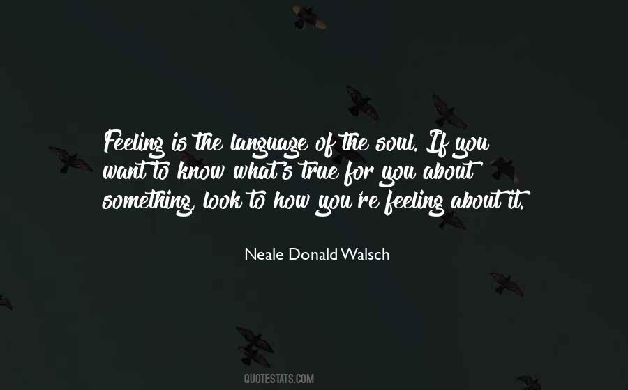 Language Of The Soul Quotes #1059201