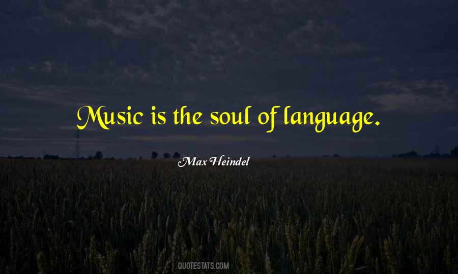 Language Of The Soul Quotes #1377126