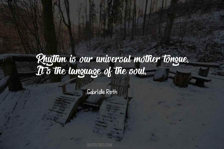 Language Of The Soul Quotes #688605