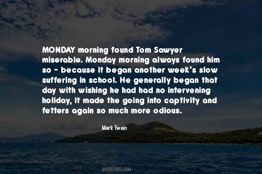 Quotes About Monday School #1472358