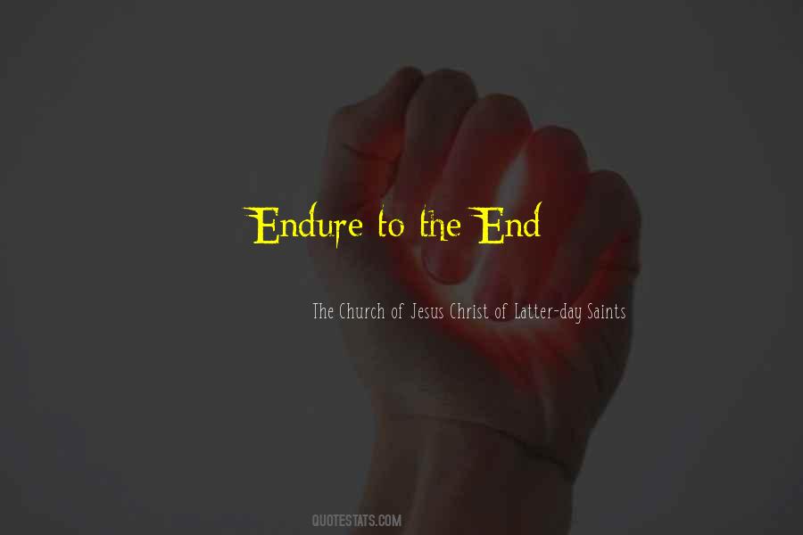 Endure To The End Quotes #1639218