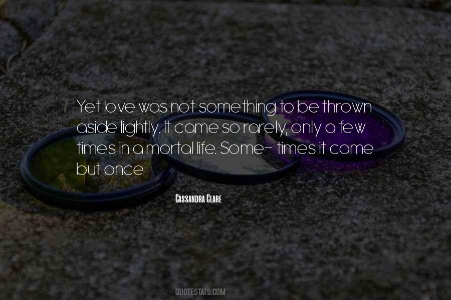 Mortal Life Quotes #121859