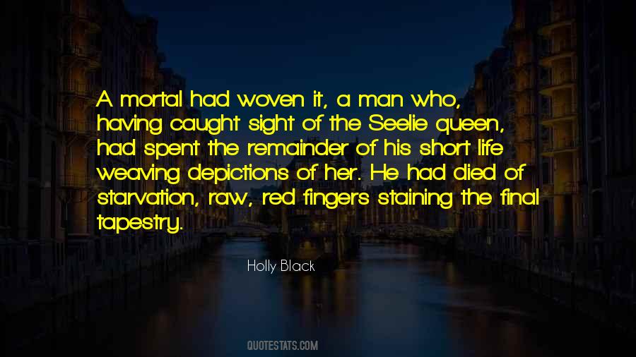 Mortal Life Quotes #147602