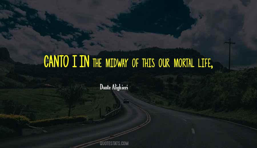 Mortal Life Quotes #207746