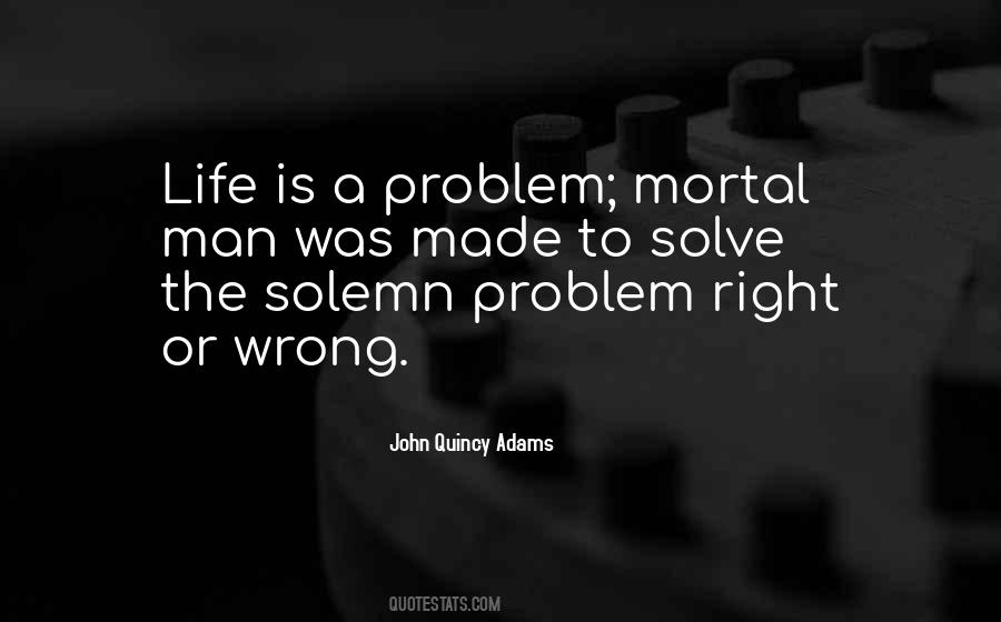 Mortal Life Quotes #288619