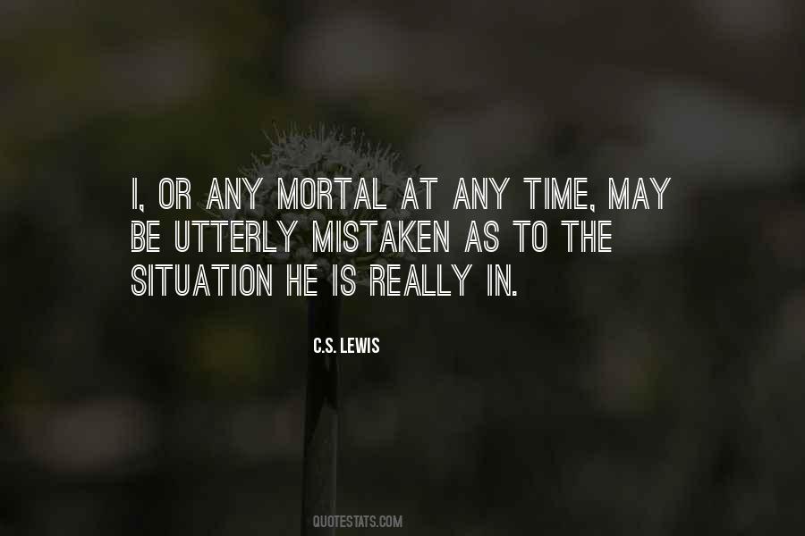 Mortal Life Quotes #501109
