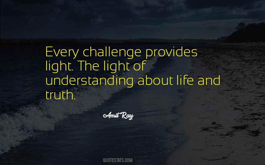 Life And Truth Quotes #1550216