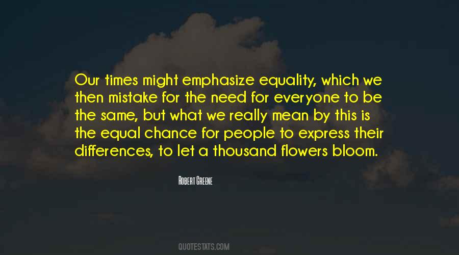 Flowers Bloom Quotes #1347222