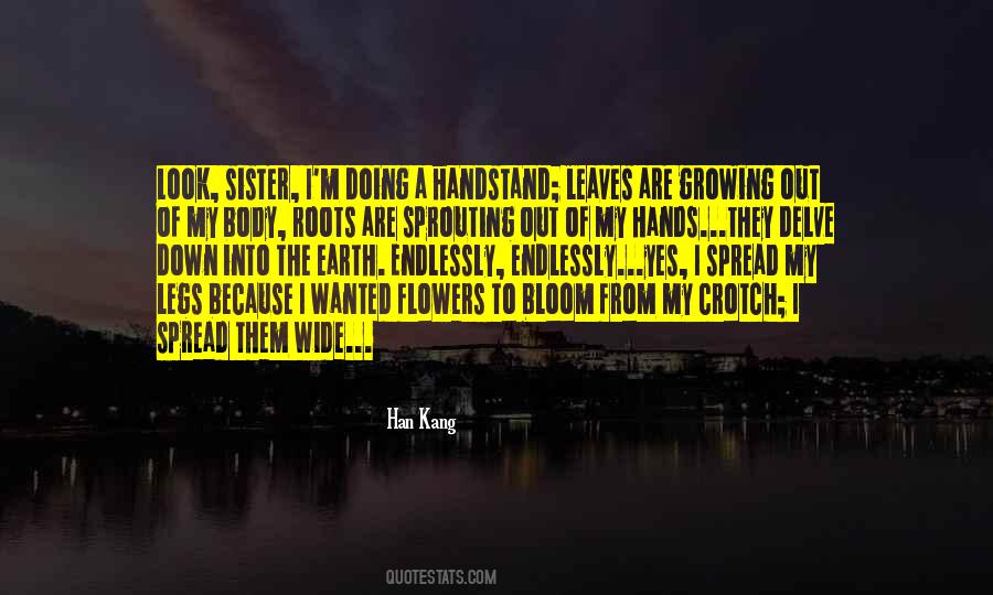 Flowers Bloom Quotes #514910