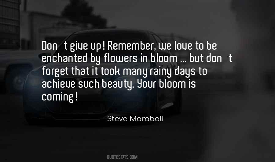 Flowers Bloom Quotes #925167