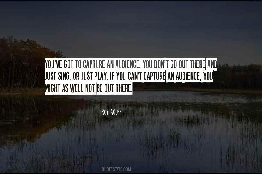 Be Out There Quotes #1603349