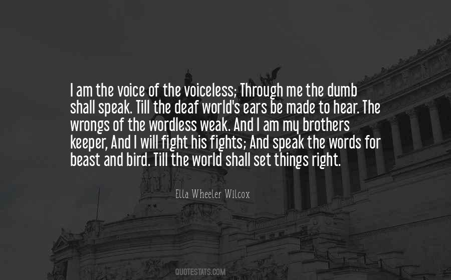 A Voice For The Voiceless Quotes #1038068