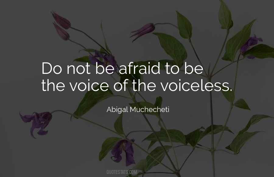 A Voice For The Voiceless Quotes #599434