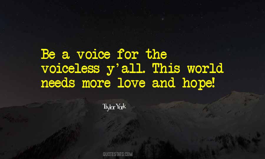 A Voice For The Voiceless Quotes #916919