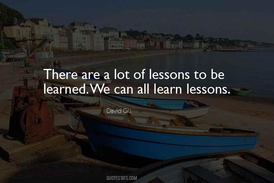Lessons Learn Quotes #170182