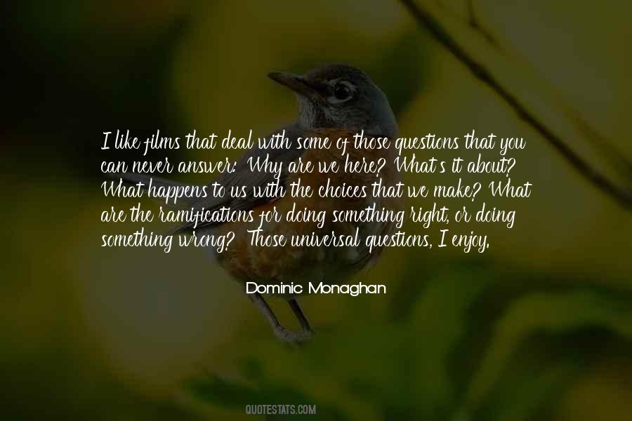 Quotes About Monaghan #1092974