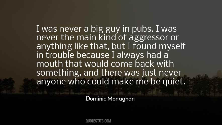 Quotes About Monaghan #1165774