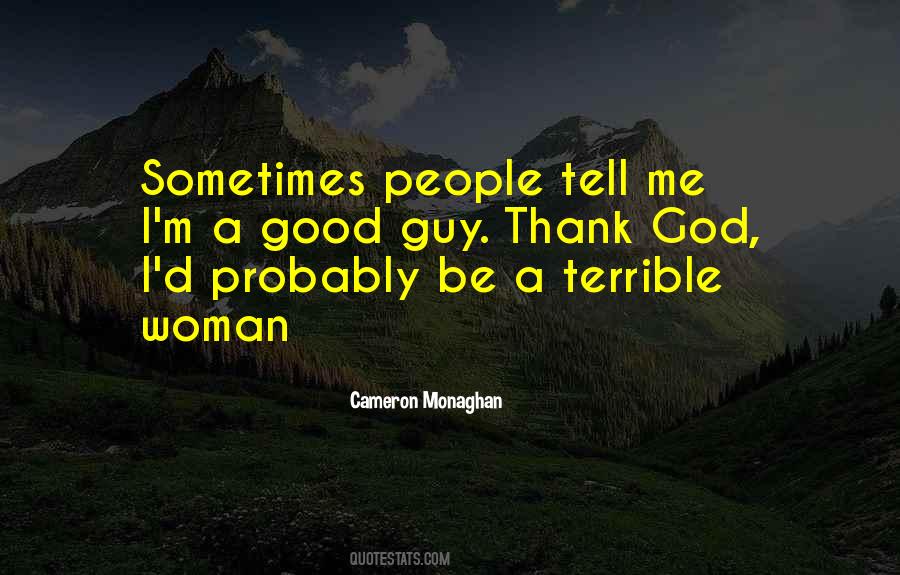 Quotes About Monaghan #750259