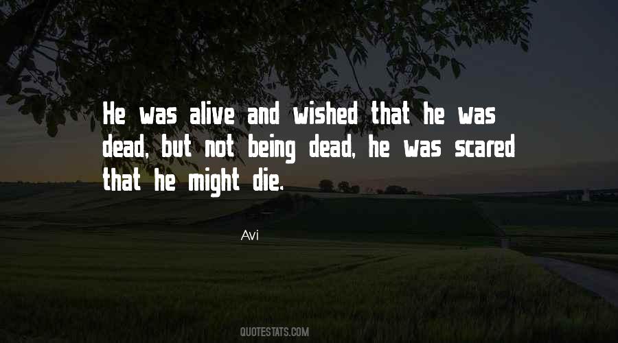 Wished I Was Dead Quotes #1769194