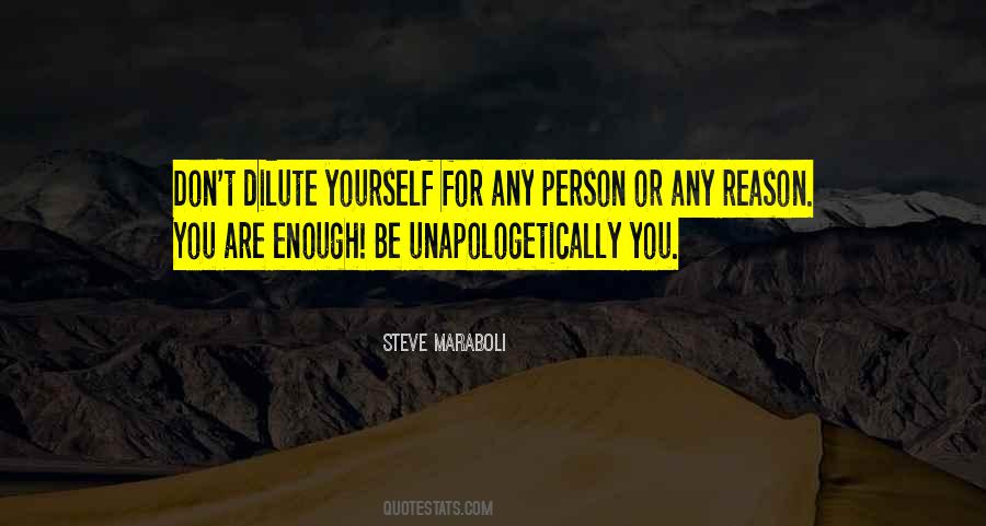 Unapologetically Yourself Quotes #386309