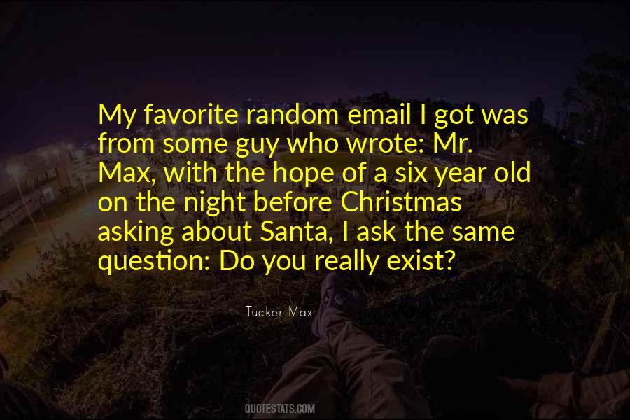 Ask A Guy Out Quotes #537965